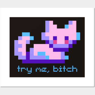 Unhinged Pixel Cat - Quote Art Posters and Art